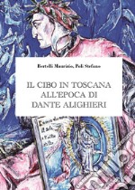 Il cibo in Toscana all'epoca di Dante Alighieri