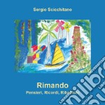 Rimando. Pensieri, ricordi, ribellioni libro