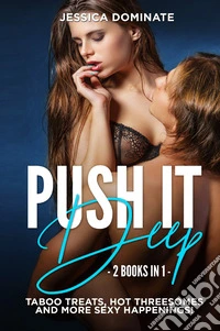 Push it deep (2 books in 1) libro