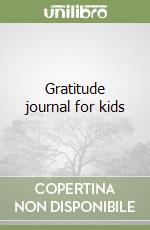 Gratitude journal for kids libro