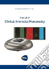 Manual of clinical anal manometry libro di Cavazzoni Emanuel