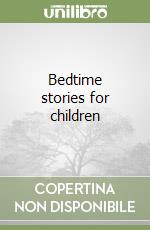 Bedtime stories for children libro