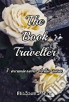 The book traveller. L'incantesimo della runa libro