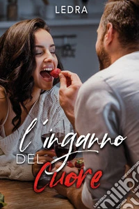 L'inganno del cuore