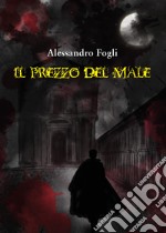 Il prezzo del male libro