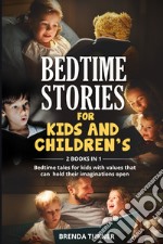 Bedtime stories for kids and children's (2 books in 1) libro