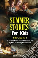 Summer stories for kids (2 books in 1) libro