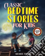 Classic bedtime stories for kids (4 books in 1) libro