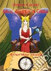 Altea, daughter of glitter. The fairy trilogy. Vol. 3 libro di Carloni Stefano