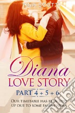Diana love story. Our timetable has been sped up due to some family news. Vol. 4-5-6 libro