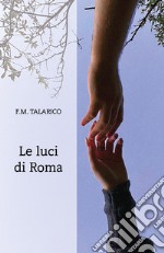 Le luci di Roma libro