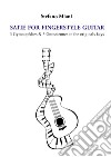 Satie for fingerstyle guitar. 3 Gymnopédies & 3 Gnossiennes in the orignals keys libro