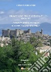 Bracciano tra realtà e fantasia. Leggenda, tradizione e opere d'arte del «Castrum Brachian» libro di Orlandi Cinzia