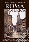 Roma esoterica libro di Roesler Franz Francesco
