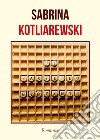 Il tassello mancante libro di Kotliarewski Sabrina