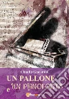 Un pallone e un pianoforte libro