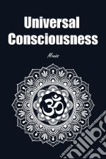 Universal consciousness libro