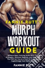 Murph workout guide. Military-Style training guide with proven strategies, workout regimes, and motivations that will set you on a path for success and supercharge your performance!