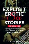 Explicit erotic sex stories (2 books in 1) libro