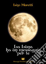 La Luna ha un messaggio per te libro