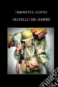Fratelli per sempre