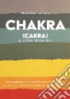 Chakra (Cakra). Il nostro arcobaleno libro