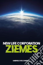 New life corporation. Ziemes libro