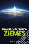 New life corporation. Ziemes libro