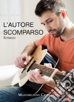 L'autore scomparso libro