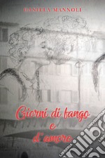 Giorni di fango e d'amore libro