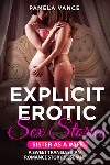 Explicit erotic sex stories. Sisters as wife. A sweet transLesbian romance story (lesbian) libro