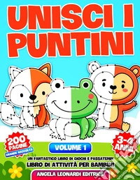 Unisci i puntini. Vol. 1 libro