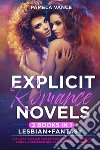 Explicit romance novels. Lesbian and Fantasy (2 books in 1) libro