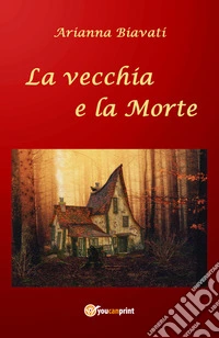 La vecchia e la morte