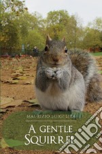 A gentle squirrel libro