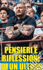 Pensieri e riflessioni di un ultras