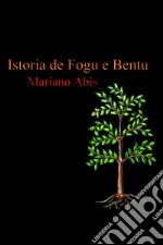 Istoria de Fogu e Bentu