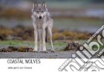 Coastal wolves. Sette giorni con il branco libro