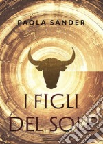 I figli del sole libro