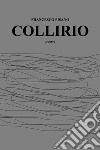 Collirio libro di Pisano Francesco