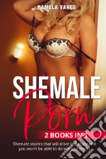 Shemale porn (2 books in 1) libro