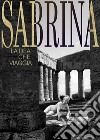 Sabrina. La dea che viaggia libro