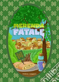 Merenda fatale