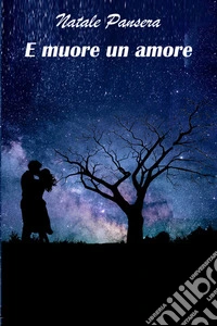 E muore un amore