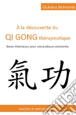 À la découverte du qi gong thérapeutique libro