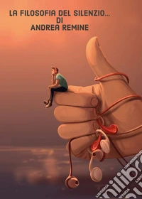 La filosofia del silenzio... libro