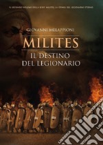 Il destino del legionario. Milites libro