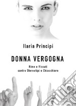 Donna vergogna. Rime e vissuti contro stereotipi e chiacchiere