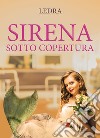 Sirena sotto copertura libro di Ledra