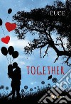 Together libro di Luce